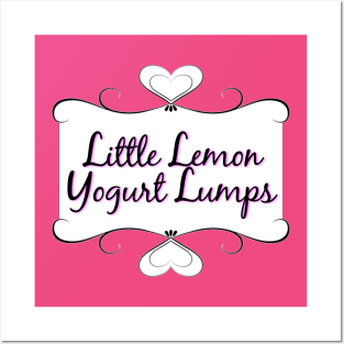 Little Lemon Yogurt Lumps (on back) Posters and Art